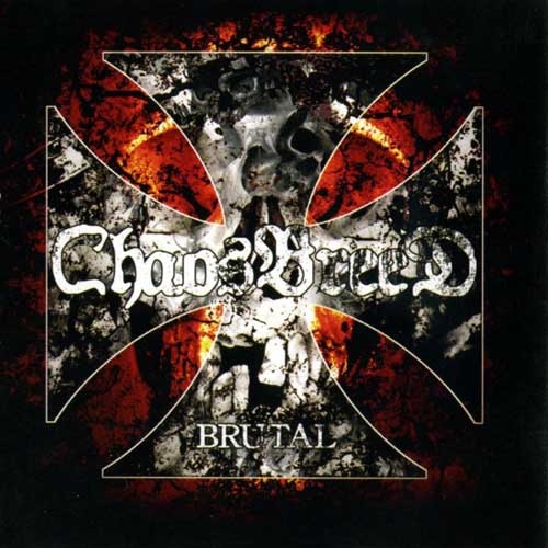 Chaosbreed - Brutal (2004)