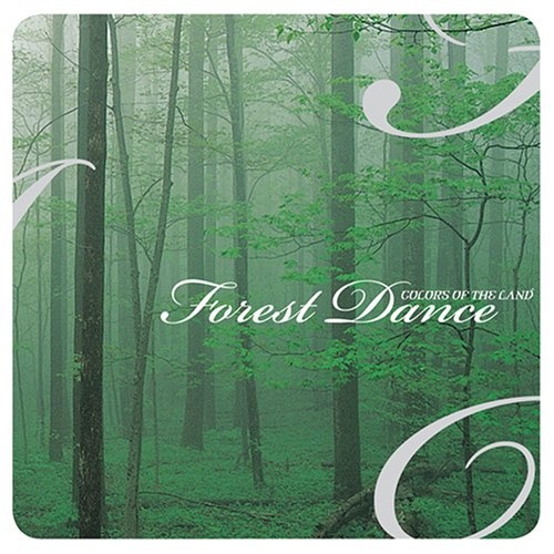Colors Of The Land - Forest Dance (2005)