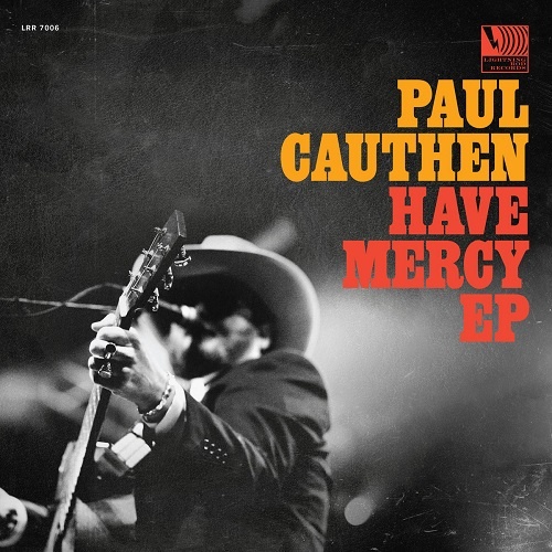 Paul Cauthen - Have Mercy [EP] (2018)