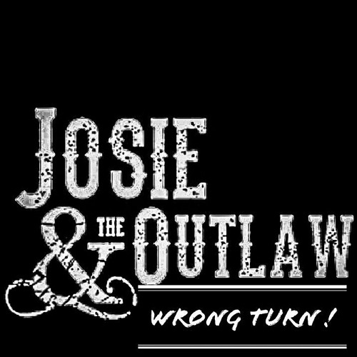 Josie & The Outlaw - Wrong Turn! (2018) (Lossless)
