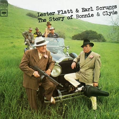 Lester Flatt & Earl Scruggs - The Story Of Bonnie & Clyde [reissue 2018] (1968)