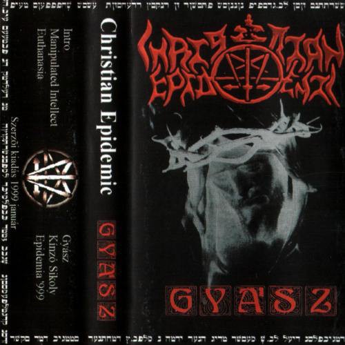 Christian Epidemic - Gyasz (EP) 1999