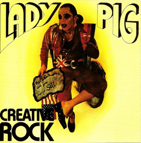 Creative Rock - Lady Pig (1974) (1995) Lossless