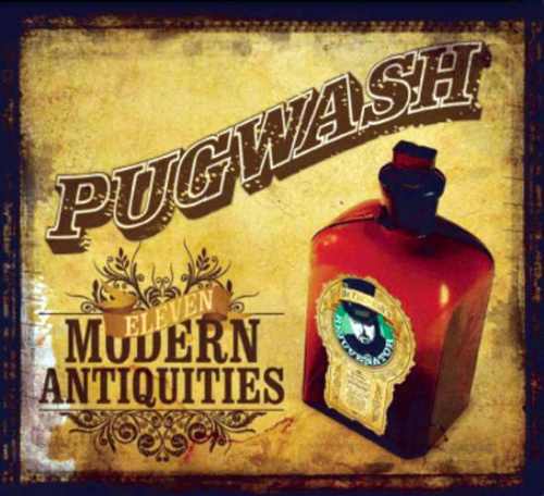 Pugwash - Eleven Modern Antiquities (2008)