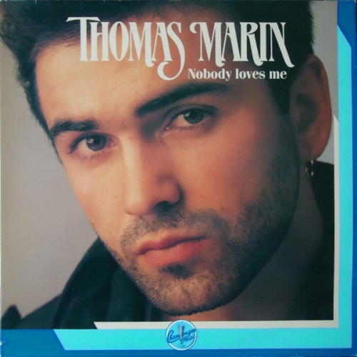 Thomas Marin - Nobody Loves Me (Vinyl, 12'') 1988