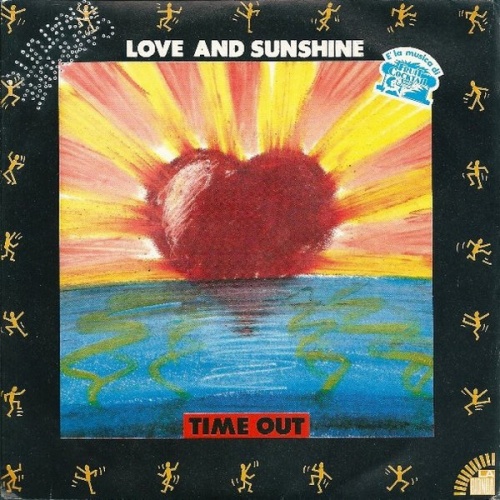 Time Out - Love & Sunshine (Vinyl, 7'') 1986