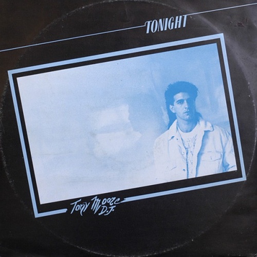 Tony Moore D.J. - Tonight (Vinyl, 12'') 1985