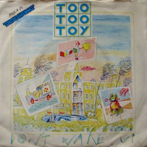 Too Too Toy - Don't Wake Up (Vinyl, 7'') 1984