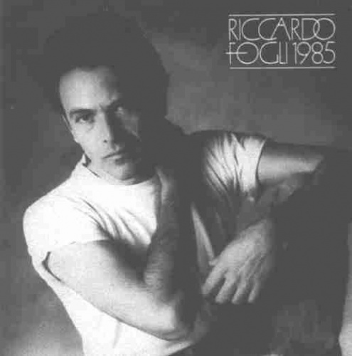 Riccardo Fogli - Riccardo Fogli 1985 (Second Edition) (1985)