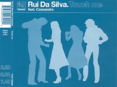 Rui da Silva featuring Cassandra - Touch Me (CDS) (2000)