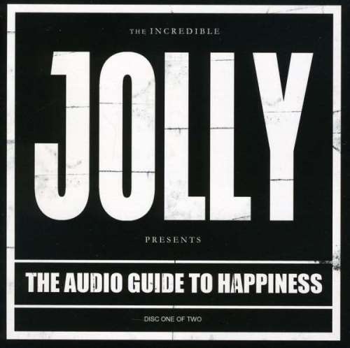 Jolly - The Audio Guide To Happiness: Part 1 (2011) Lossless