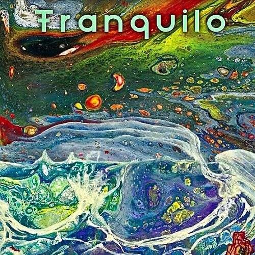 Tranquilo - Tidal Waves (2018)