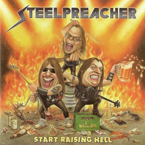 Steelpreacher - Start Raising Hell (2004)