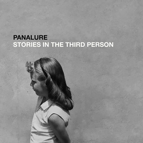 Panalure - Stories In The Third Person (2018)