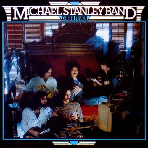 Michael Stanley Band - Cabin Fever (1978)