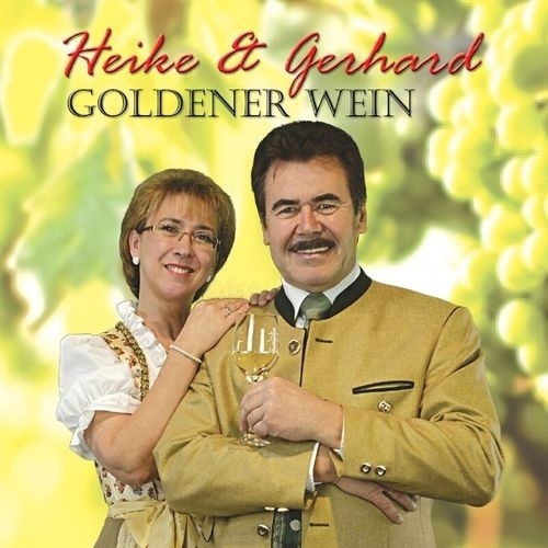 Heike & Gerhard - Goldener Wein (2018) (Lossless)