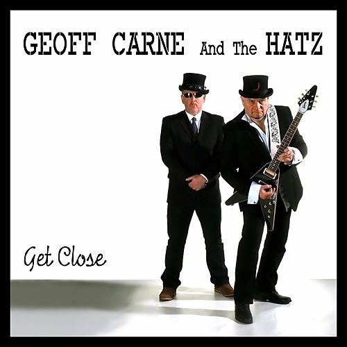 Geoff Carne and The Hatz - Get Close (2016) (Lossless)