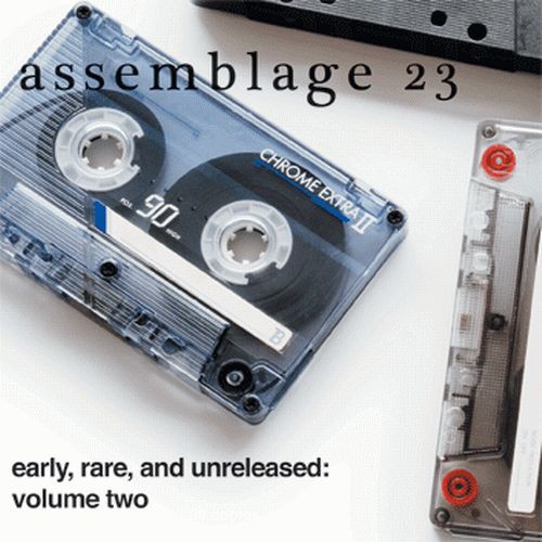 Assemblage 23  Early, Rare, And Unreleased:  Volume Two (2009) (Lossless)