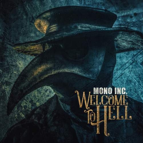 Mono Inc. - Welcome to Hell (Deluxe Edition) (2018)