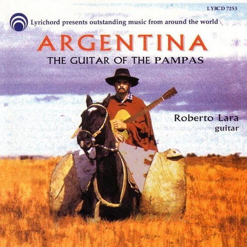 Roberto Lara - Argentina: The Guitar of the Pampas (1997) lossless