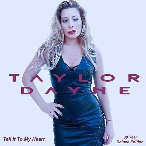 Taylor Dayne  Tell It to My Heart (30 Year Deluxe Anniversary Edition) (2018) (Lossless)