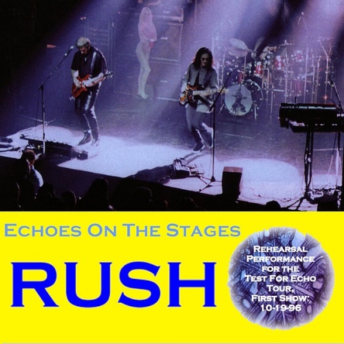 Rush - Echoes On The Stages (1996) Bootleg