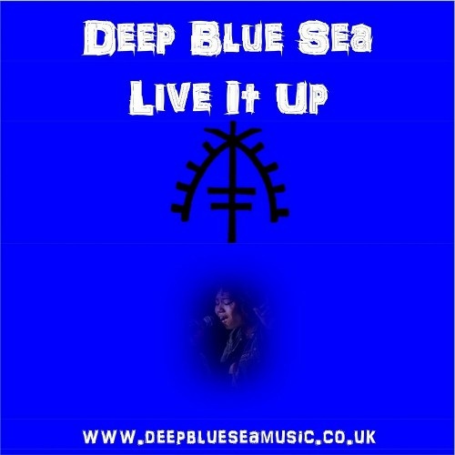 Deep Blue Sea - Live It Up (2018)