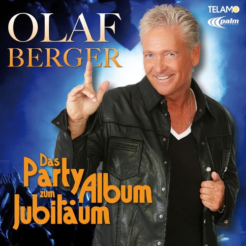 Olaf Berger  Das Party Album zum Jubil&#228;um (2018)