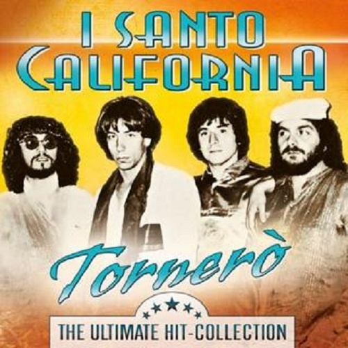 I Santo California  Tornero The Ultimate Hit-Collection (2018)