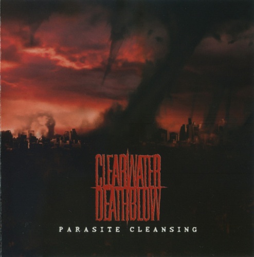 Clearwater Deathblow - Parasite Cleansing (2008)