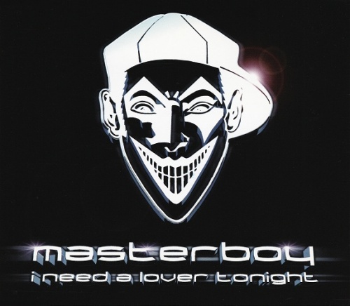 Masterboy - I Need a Lover Tonight (CDM) (2002)