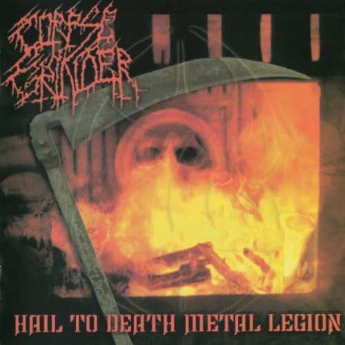 Corpse Grinder - Hail to Death Metal Legion (2007)