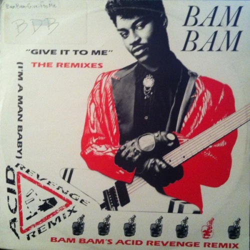Bam Bam - Give It To Me (The Remixes) (Vinyl, 12'') 1988