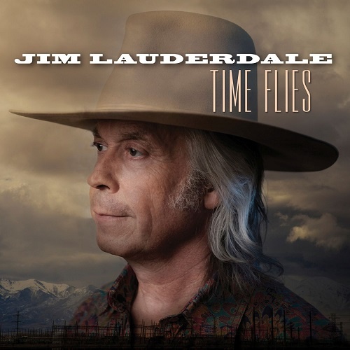Jim Lauderdale - Time Flies (2018)
