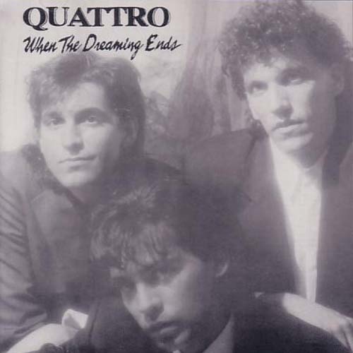 Quattro - When the Dreaming Ends (1991)