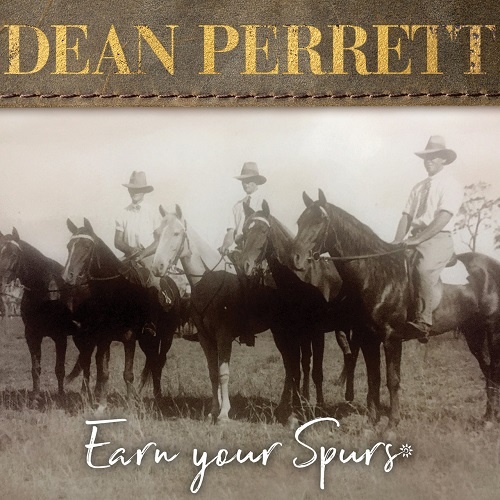 Dean Perrett - Earn Your Spurs (2018)