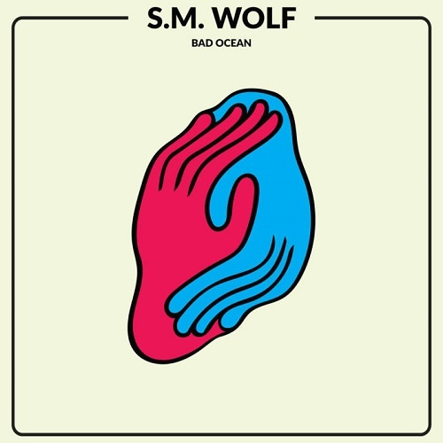 S.M. Wolf - Bad Ocean (2018)