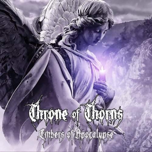 Throne Of Thorns - Embers Of Apocalypse (2018)