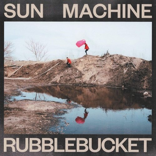 Rubblebucket  Sun Machine (2018) (Lossless)