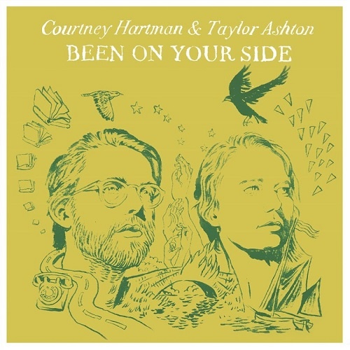 Courtney Hartman & Taylor Ashton - Been On Your Side (2018)