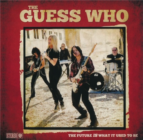 The Guess Who - The Future Is What It Used To Be (2018) (Lossless + MP3)