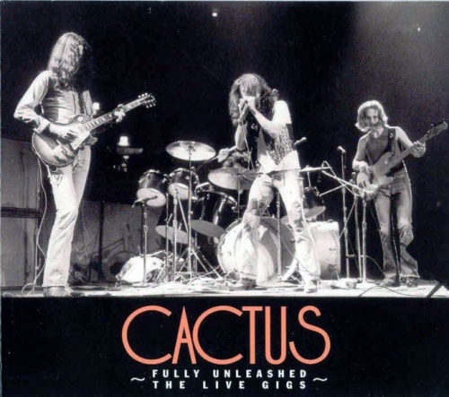 Cactus - Fully Unleashed The Live Gigs Vol. 1 (1970-72) (2004) 2CD Lossless