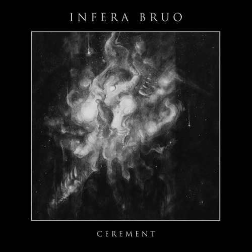 Infera Bruo - Cerement (2018)