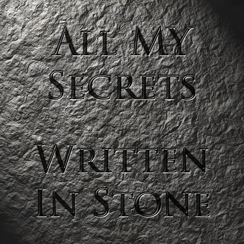The Mad Poet - All My Secrets, Written In Stone (2018)