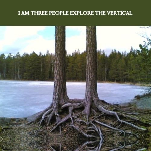 I Am Three People - Explore The Vertical 2012