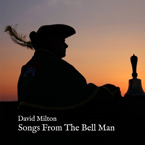 David Milton - Songs From The Bell Man (2018)