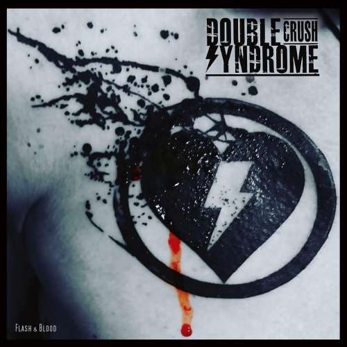 Double Crush Syndrome - Flash & Blood (2018)