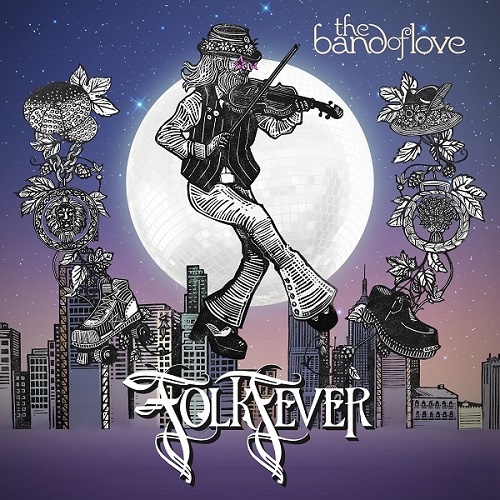 The Band Of Love - Folk Fever (2018)
