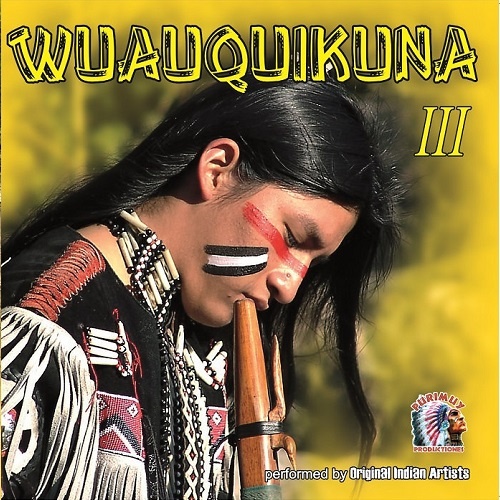 Wuauquikuna - Wuauquikuna vol. III (2008)