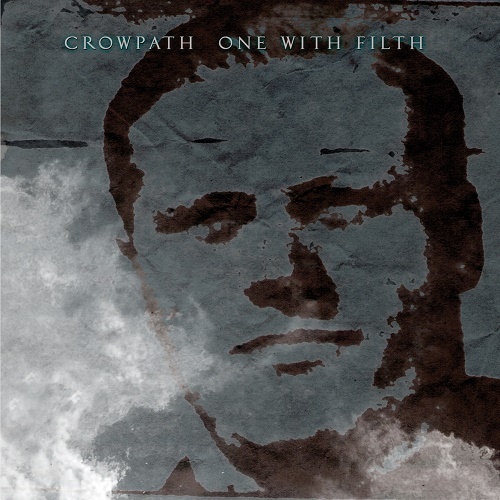 Crowpath - One With Filth (2008) lossless+mp3